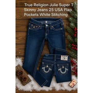 True Religion Julie Super T Skinny Jeans 25 USA Flap Pockets White Stitching